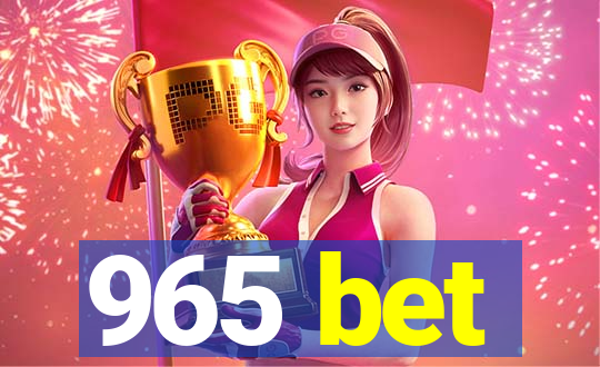 965 bet